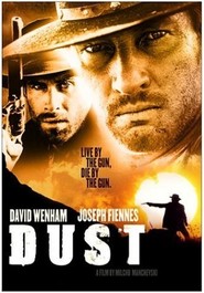Another movie Dust of the director Milcho Manchevski.