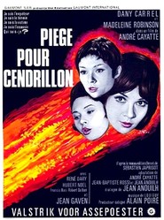 Another movie Piege pour Cendrillon of the director Andre Cayatte.
