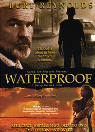 Another movie Waterproof of the director Barry Berman.