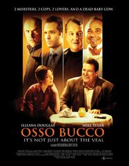 Another movie Osso Bucco of the director Fred Blurton.