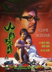 Another movie A Lamb in Despair of the director Tony Leung Siu Hung.