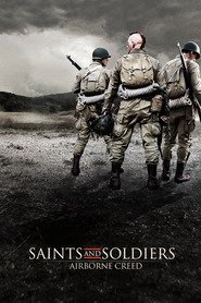 Saints and Soldiers: Airborne Creed movie cast and synopsis.