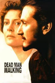 Another movie Dead Man Walking of the director Tim Robbins.
