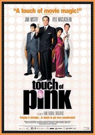Another movie Touch of Pink of the director Ian Iqbal Rashid.