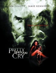 Another movie Pretty When You Cry of the director Jack N. Green.