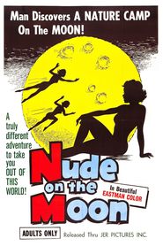 Another movie Nude on the Moon of the director Raymond Phelan.