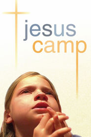 Another movie Jesus Camp of the director Heidi Ewing.