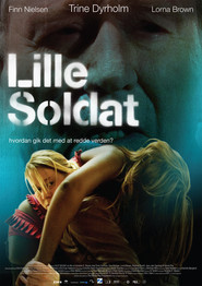 Another movie Lille soldat of the director Annette K. Olesen.