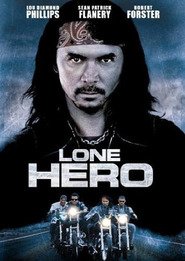 Another movie Lone Hero of the director Ken Sanzel.