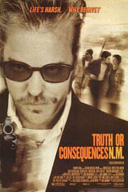 Another movie Truth or Consequences, N.M. of the director Kiefer Sutherland.