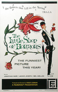 Another movie The Little Shop of Horrors of the director Rodjer Kormen.
