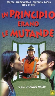 Another movie In principio erano le mutande of the director Anna Negri.
