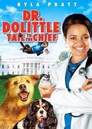 Another movie Dr. Dolittle: Tail to the Chief of the director Craig Shapiro.