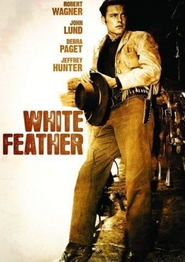 Another movie White Feather of the director Robert D. Webb.