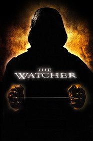 Another movie The Watcher of the director Joe Charbanic.