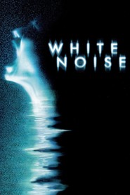 Another movie White Noise of the director Geoffrey Sax.