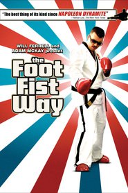 Another movie The Foot Fist Way of the director Djodi Hill.