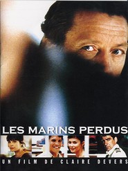 Another movie Les marins perdus of the director Claire Devers.