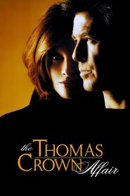 Another movie The Thomas Crown Affair of the director John McTiernan.