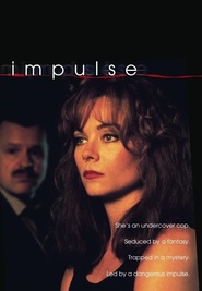 Another movie Impulse of the director Sondra Locke.