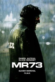Another movie MR 73 of the director Olivier Marchal.