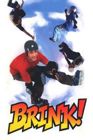 Another movie Brink! of the director Greg Beeman.