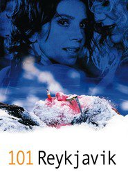 Another movie 101 Reykjavik of the director Baltasar Kormakur.