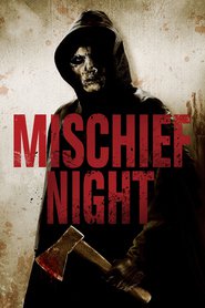 Another movie Mischief Night of the director Trevis S. Beyker.