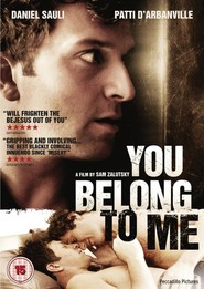 Another movie You Belong to Me of the director Sam Zalutsky.