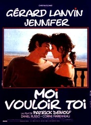 Another movie Moi vouloir toi of the director Patrick Dewolf.