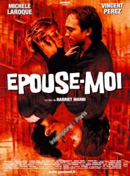Another movie Epouse-moi of the director Harriet Marin.