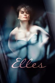 Elles movie cast and synopsis.