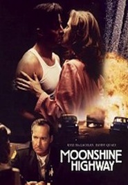 Another movie Moonshine Highway of the director Andy Armstrong.