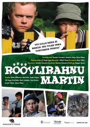 Another movie Roovlirahnu Martin of the director Rene Vilbre.