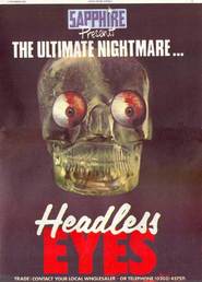 Another movie The Headless Eyes of the director Kent Bateman.