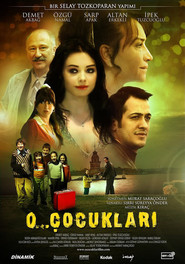 Another movie O... Cocuklari of the director Murat Saradjoglu.