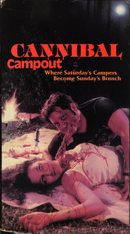 Another movie Cannibal Campout of the director Tom Fisher.
