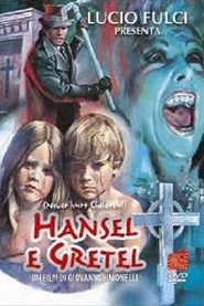 Another movie Hansel e Gretel of the director Giovanni Simonelli.