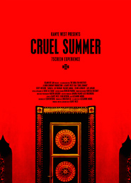 Another movie Cruel Summer of the director Kanye West.