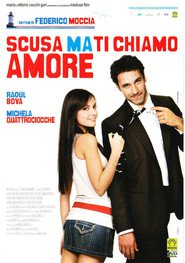 Another movie Scusa ma ti chiamo amore of the director Federico Moccia.