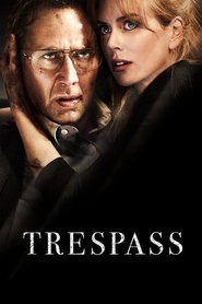 Another movie Trespass of the director Joel Schumacher.