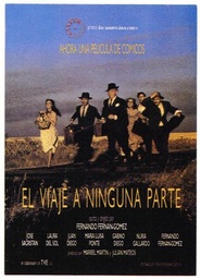 Another movie El viaje a ninguna parte of the director Fernando Fernan Gomez.