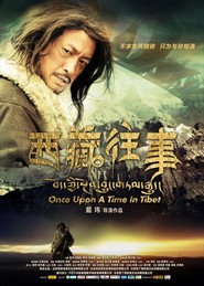 Another movie Once Upon a Time in Tibet of the director Vey Dai.