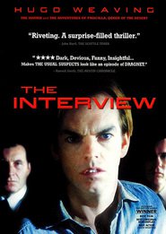 Another movie The Interview of the director Craig Monahan.