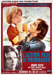 Another movie L'ultima neve di primavera of the director Raymondo Del Baltso.