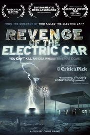 Another movie Revenge of the Electric Car of the director Chris Paine.