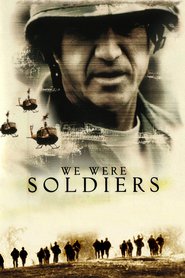 Another movie We Were Soldiers of the director Randall Wallace.