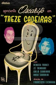 Another movie Treze Cadeiras of the director Franz Eichhorn.