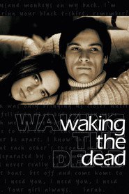 Another movie Waking the Dead of the director Edward Bennett.