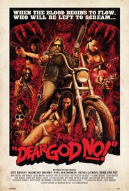 Another movie Dear God No! of the director James Bickert.